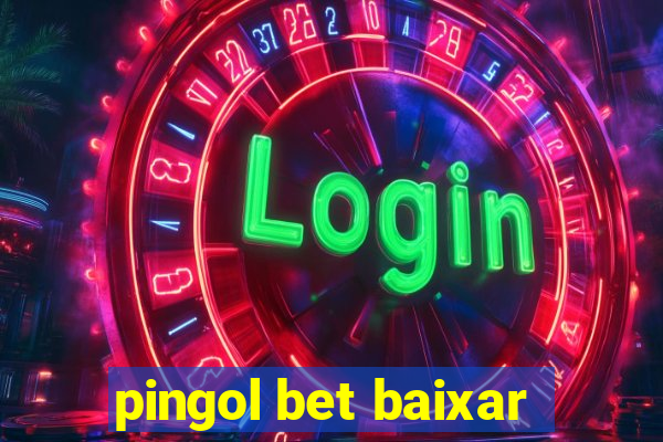 pingol bet baixar