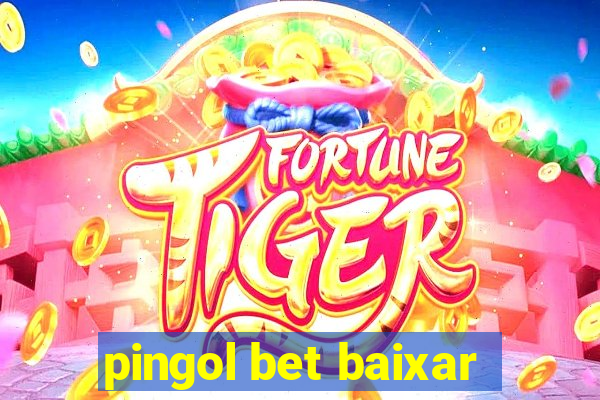 pingol bet baixar