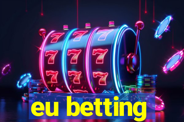 eu betting