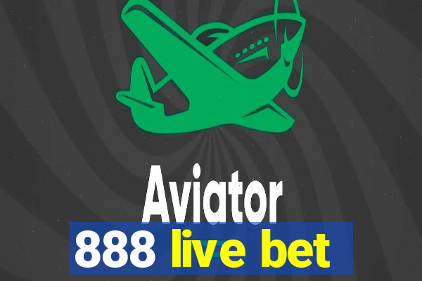 888 live bet