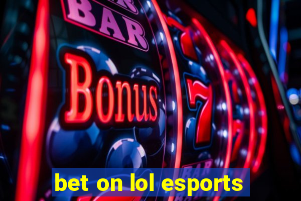 bet on lol esports