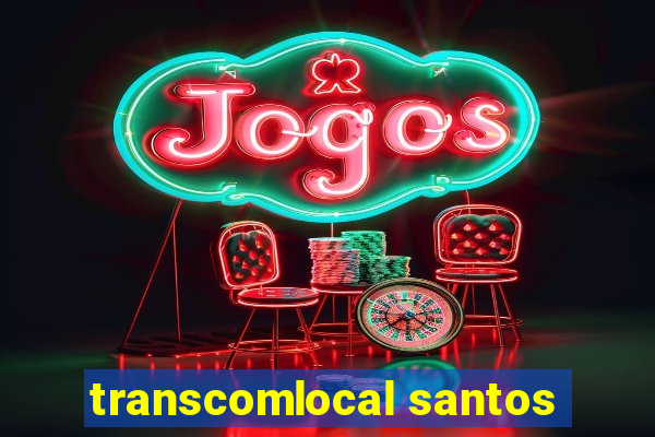 transcomlocal santos