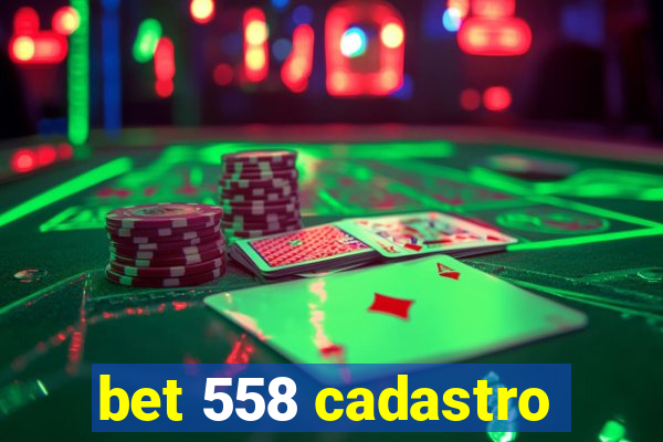 bet 558 cadastro