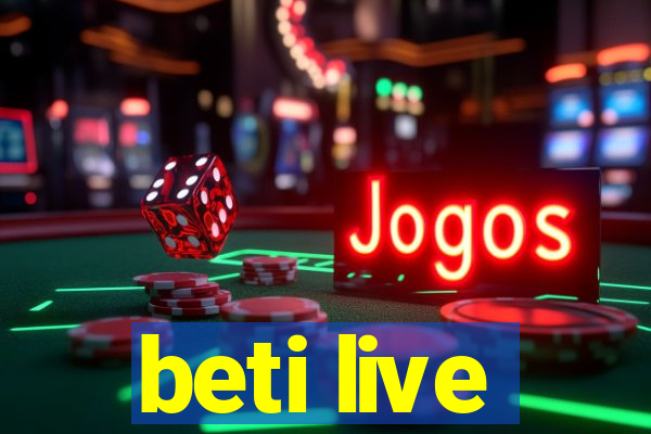 beti live