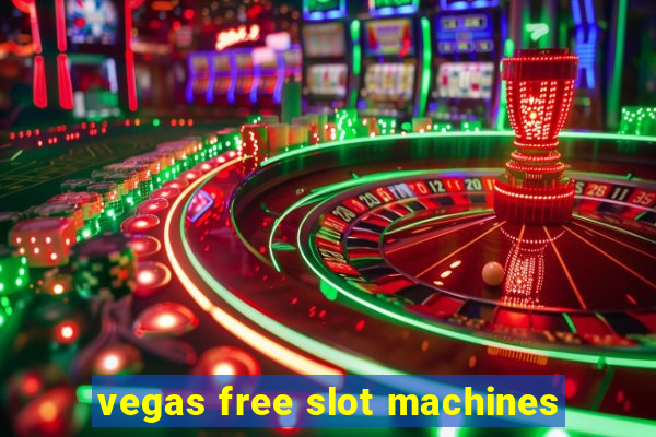 vegas free slot machines