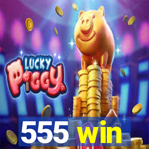 555 win