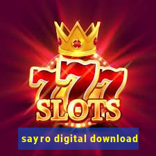 sayro digital download