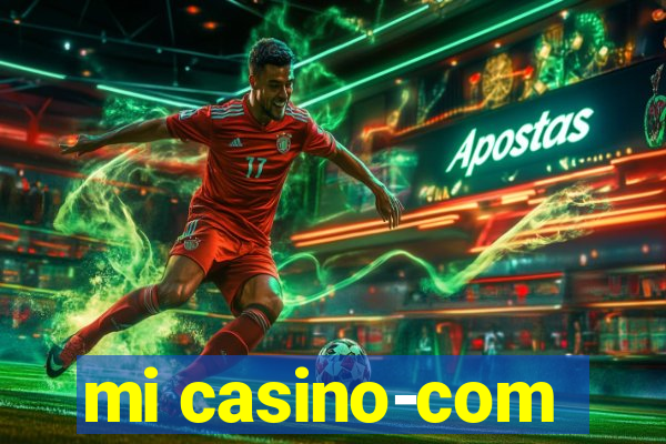 mi casino-com