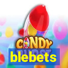 blebets