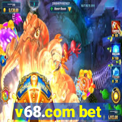 v68.com bet