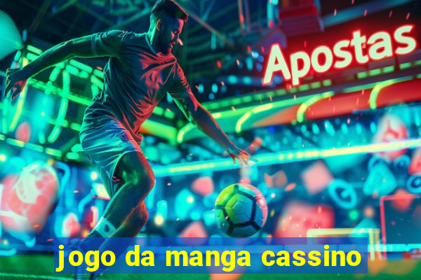 jogo da manga cassino