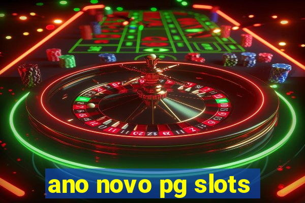 ano novo pg slots