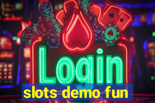 slots demo fun