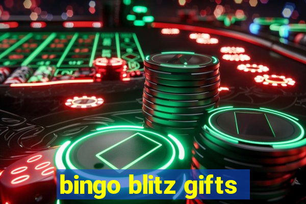 bingo blitz gifts