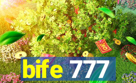 bife 777