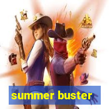 summer buster