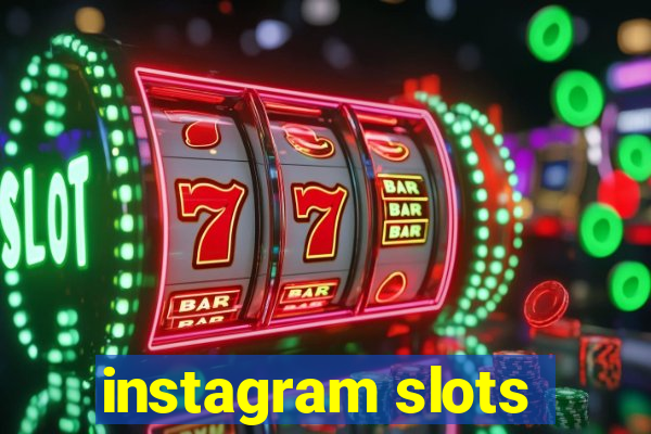 instagram slots