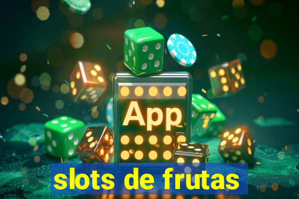 slots de frutas