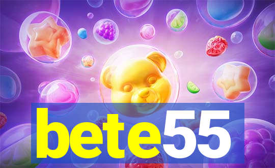 bete55