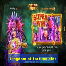 kingdom of fortune slot