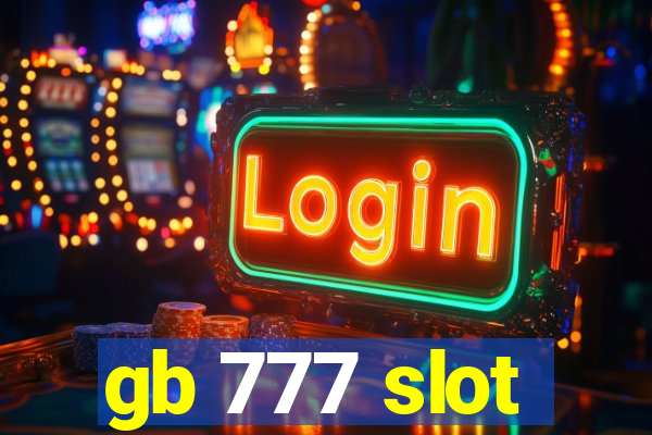 gb 777 slot