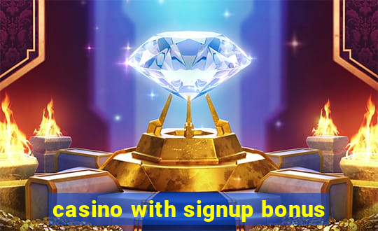 casino with signup bonus