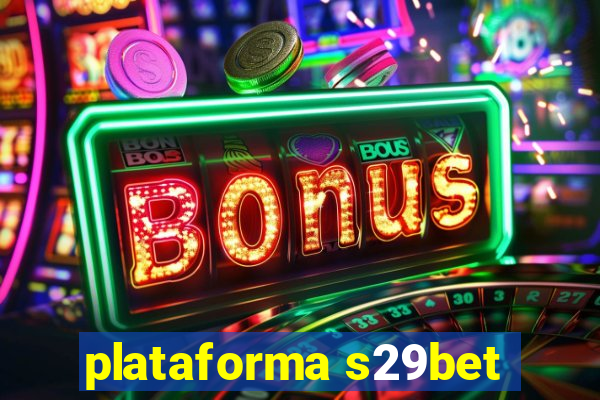 plataforma s29bet