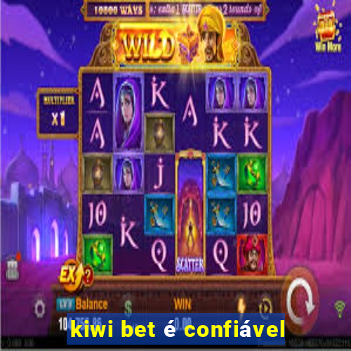 kiwi bet é confiável