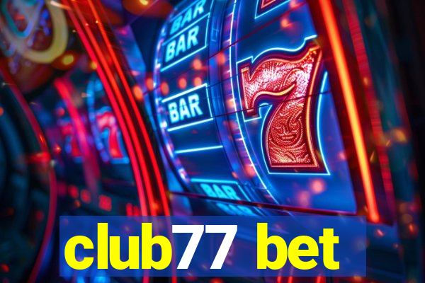 club77 bet