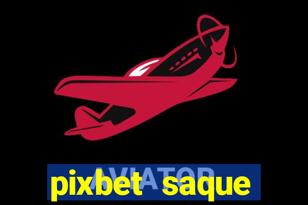 pixbet saque r谩pido apk download