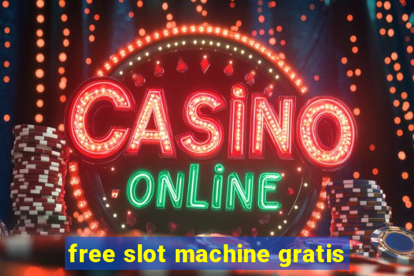 free slot machine gratis