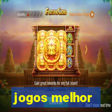 jogos melhor