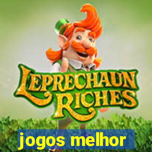 jogos melhor