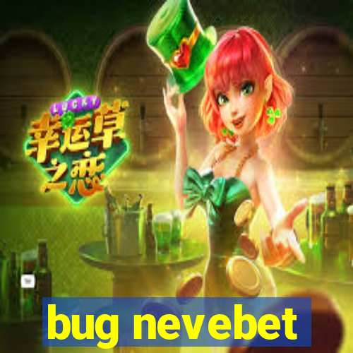 bug nevebet