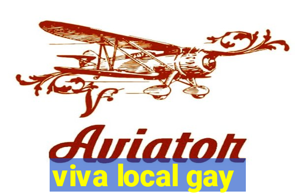 viva local gay