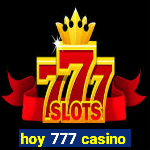 hoy 777 casino