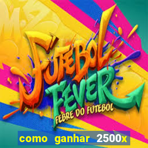 como ganhar 2500x no fortune tiger