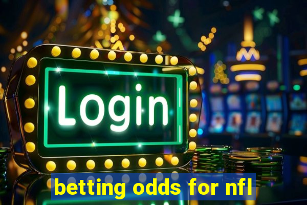 betting odds for nfl