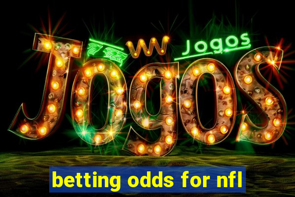 betting odds for nfl