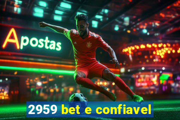 2959 bet e confiavel