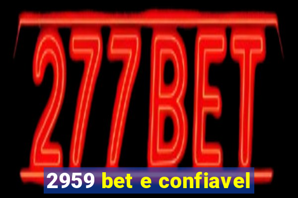 2959 bet e confiavel