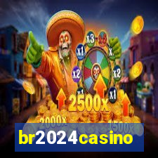 br2024casino