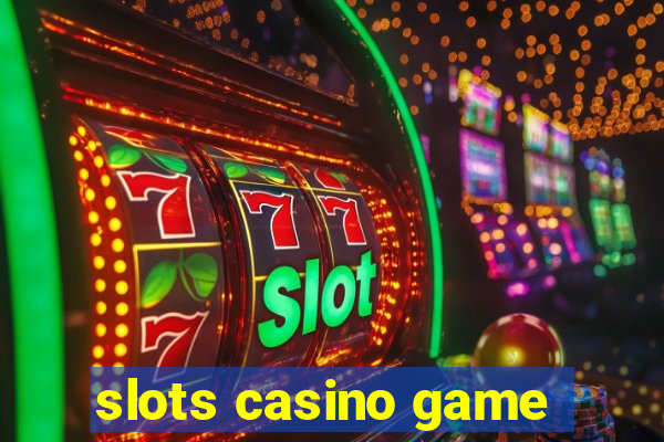 slots casino game