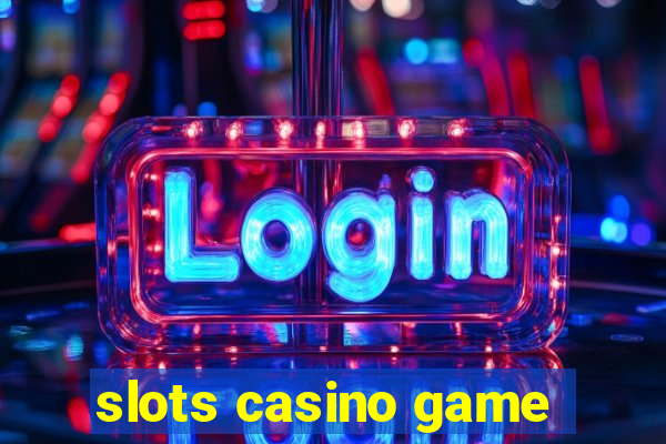 slots casino game