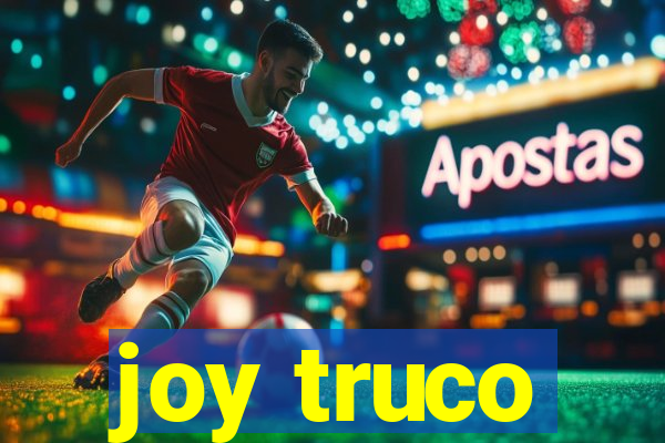 joy truco