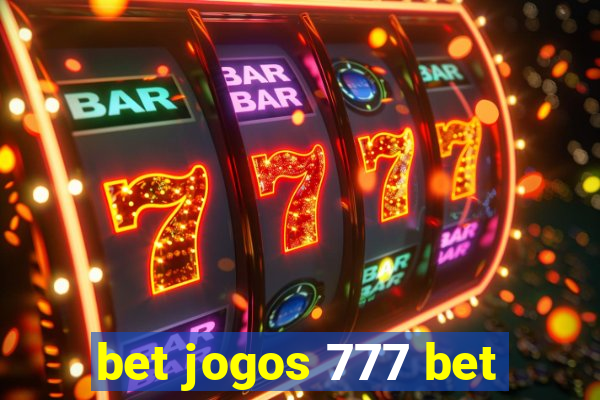 bet jogos 777 bet