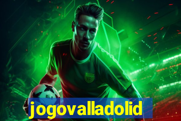 jogovalladolid