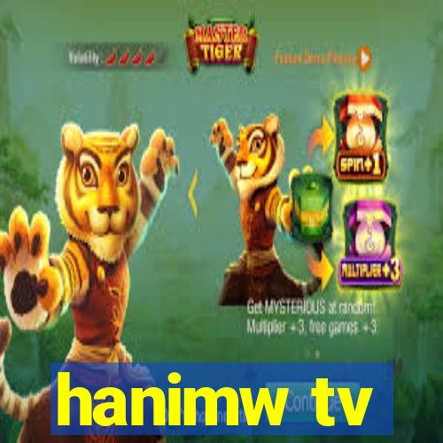 hanimw tv