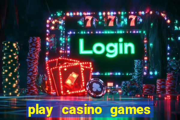 play casino games with real money