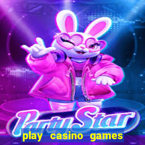 play casino games with real money